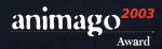 1. Platz Animago Award 2003 DVD-Interactive